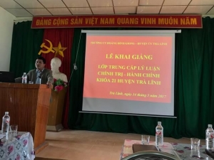 Khai giảng lớp Trung cấp lý luận chính trị - hành chính khóa 21 (huyện Trà Lĩnh)