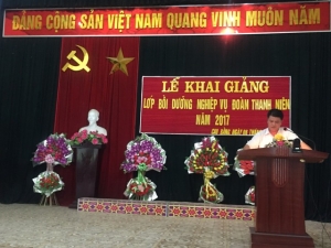 Khai giảng Lớp Bồi dưỡng nghiệp vụ công tác đoàn thanh niên cơ sở năm 2017